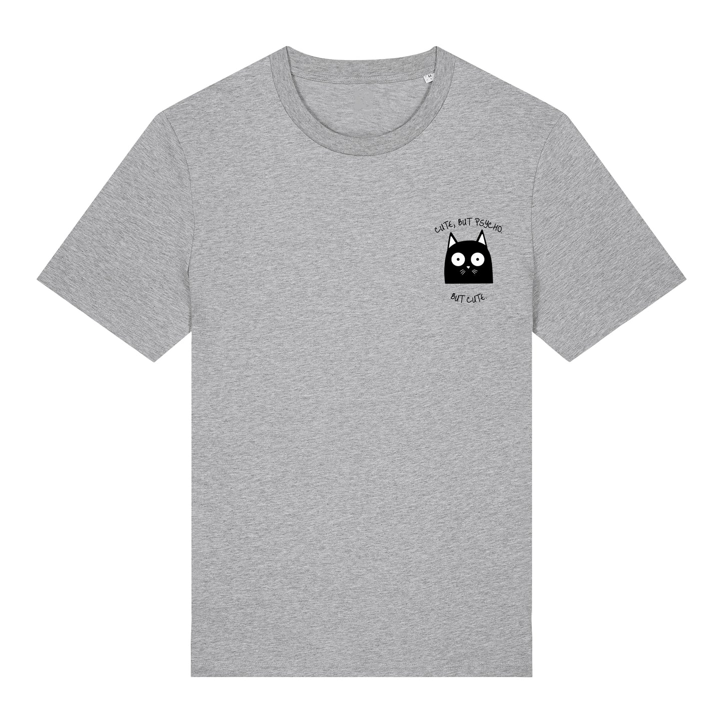 Cute, But Psycho. But Cute. - T-Shirt