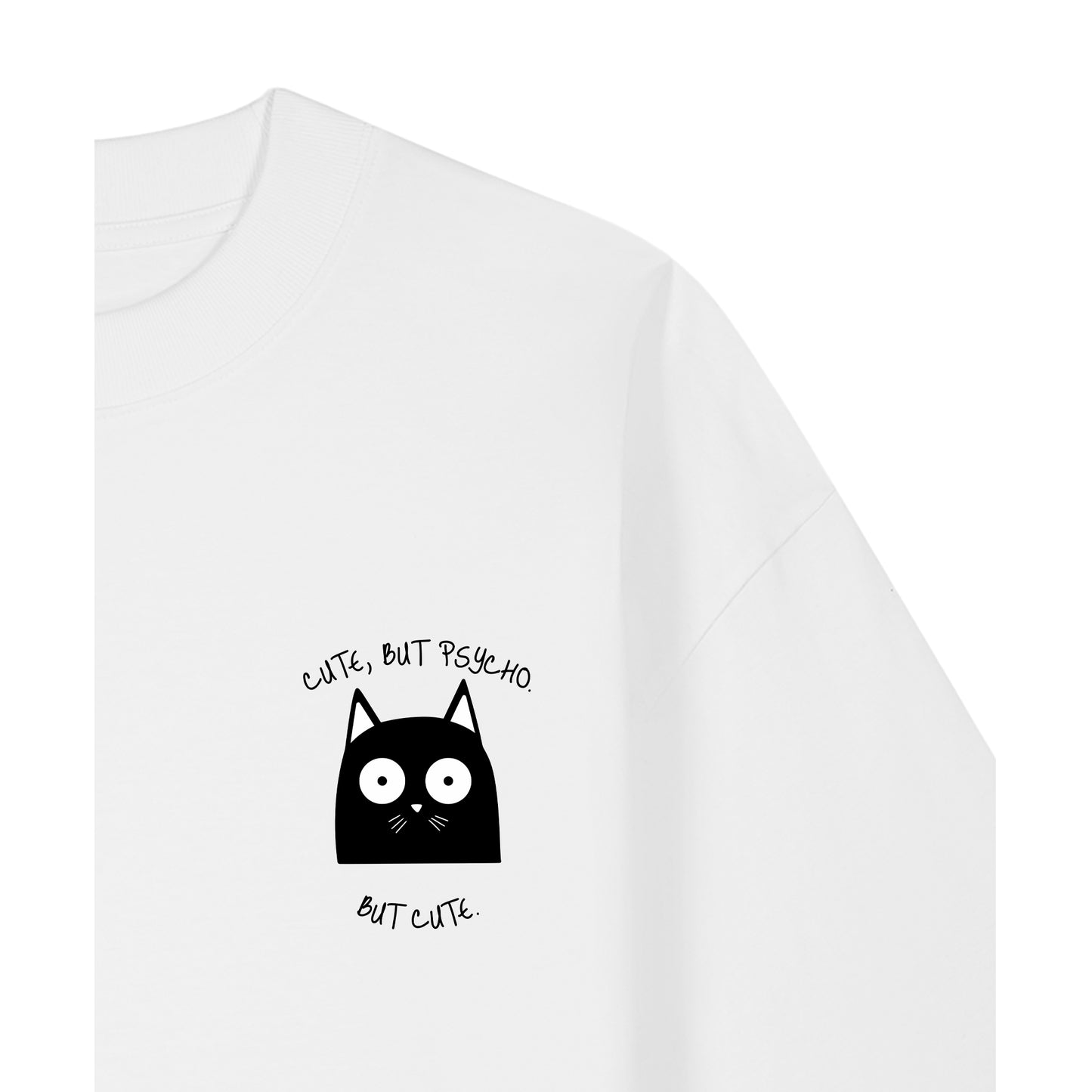 Cute, But Psycho. But Cute. - Oversized T-Shirt