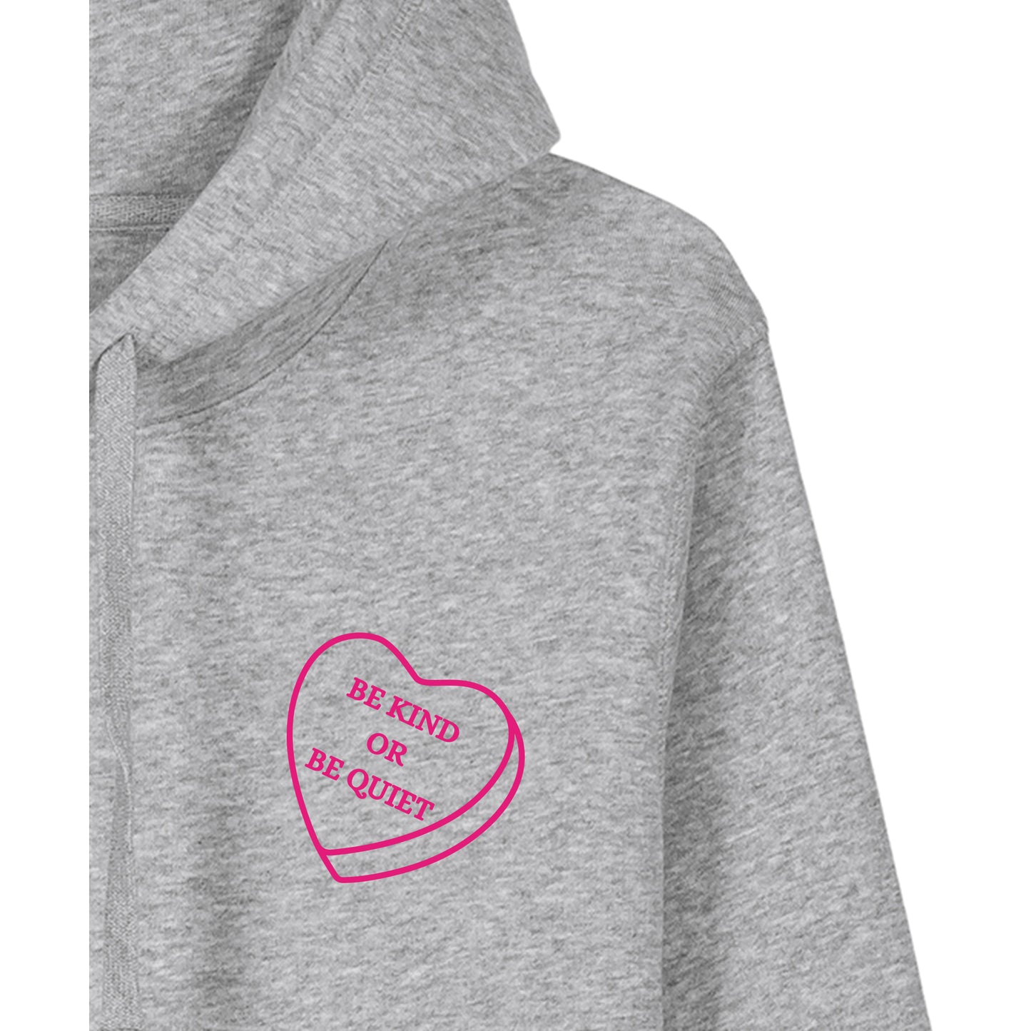 Be kind or be Quiet - Hoodie