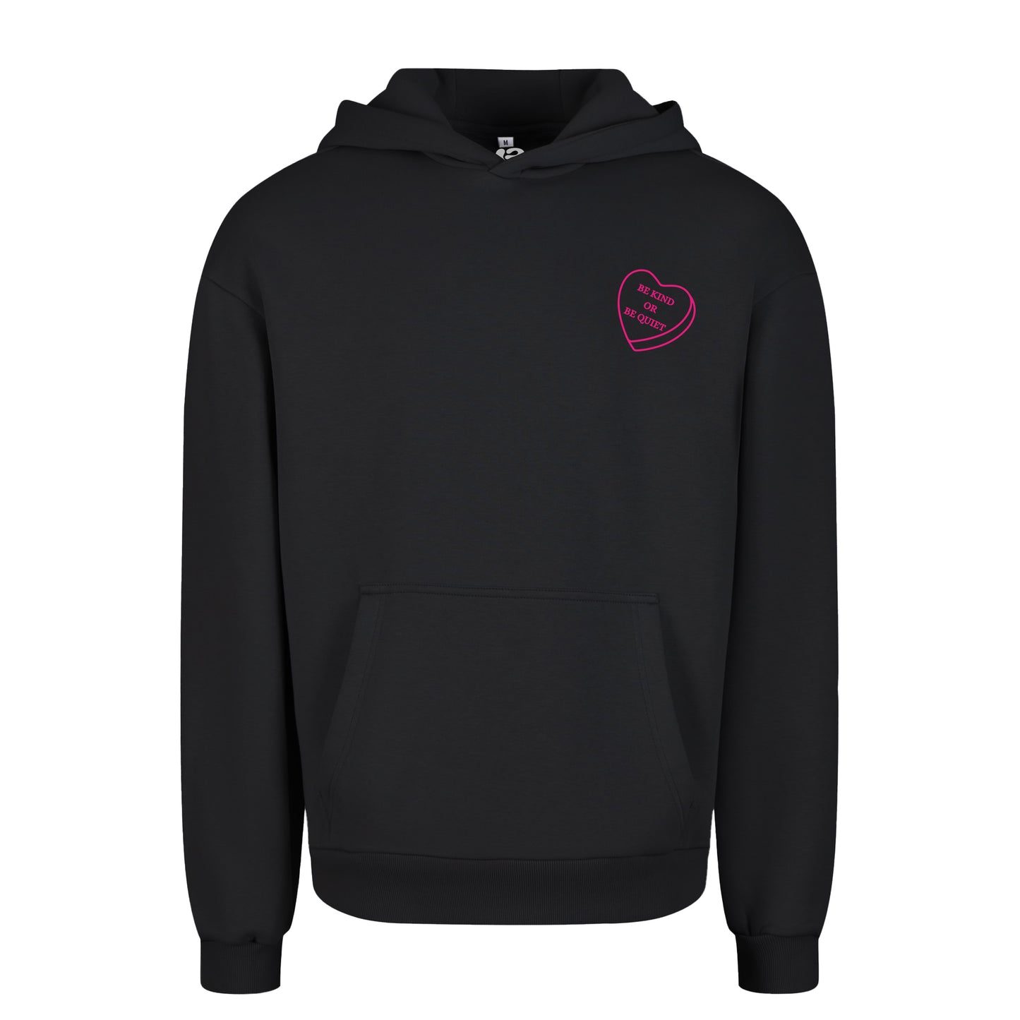 Be kind or be Quiet - Oversized Hoodie