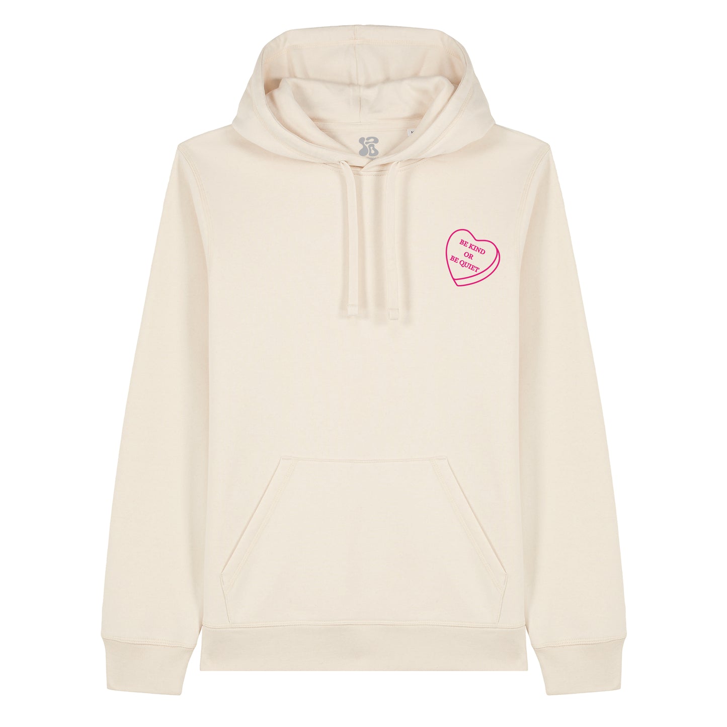 Be kind or be Quiet - Hoodie
