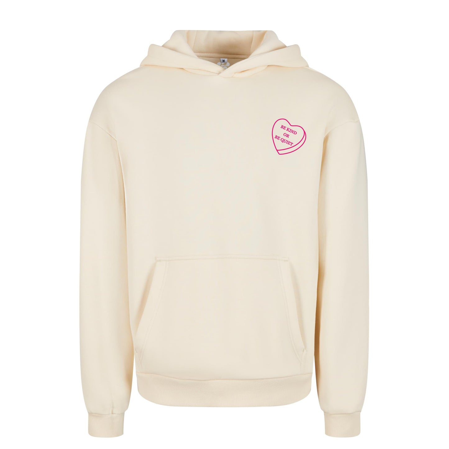 Be kind or be Quiet - Oversized Hoodie
