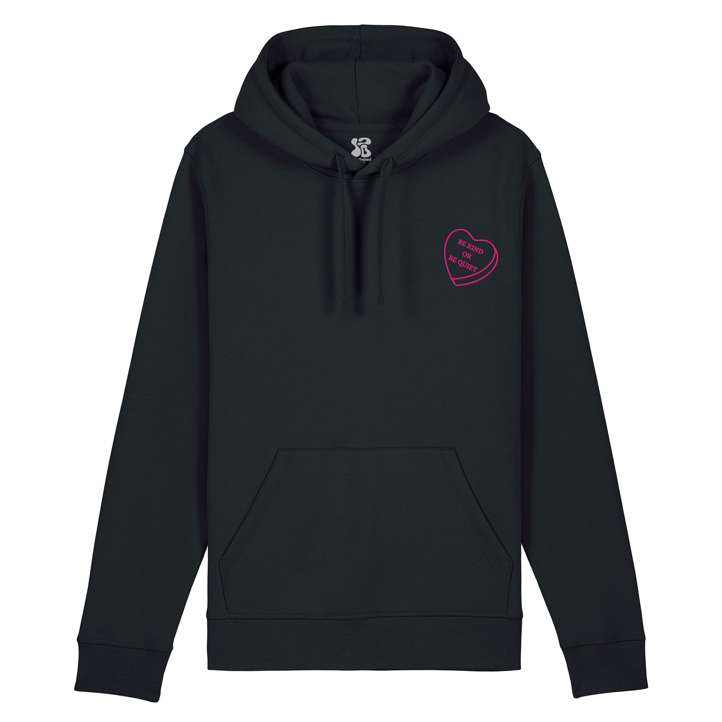 Be kind or be Quiet - Hoodie