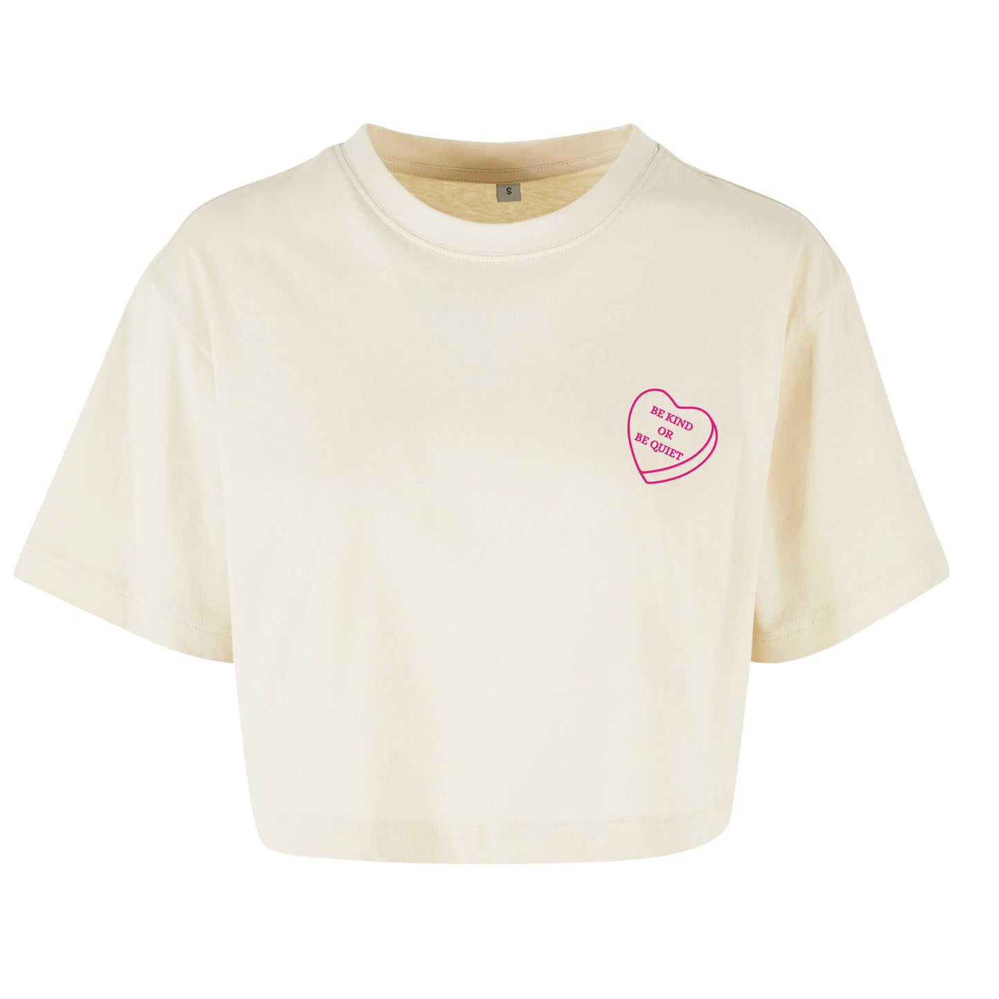 Be Kind or be Quiet - Oversized Crop Top