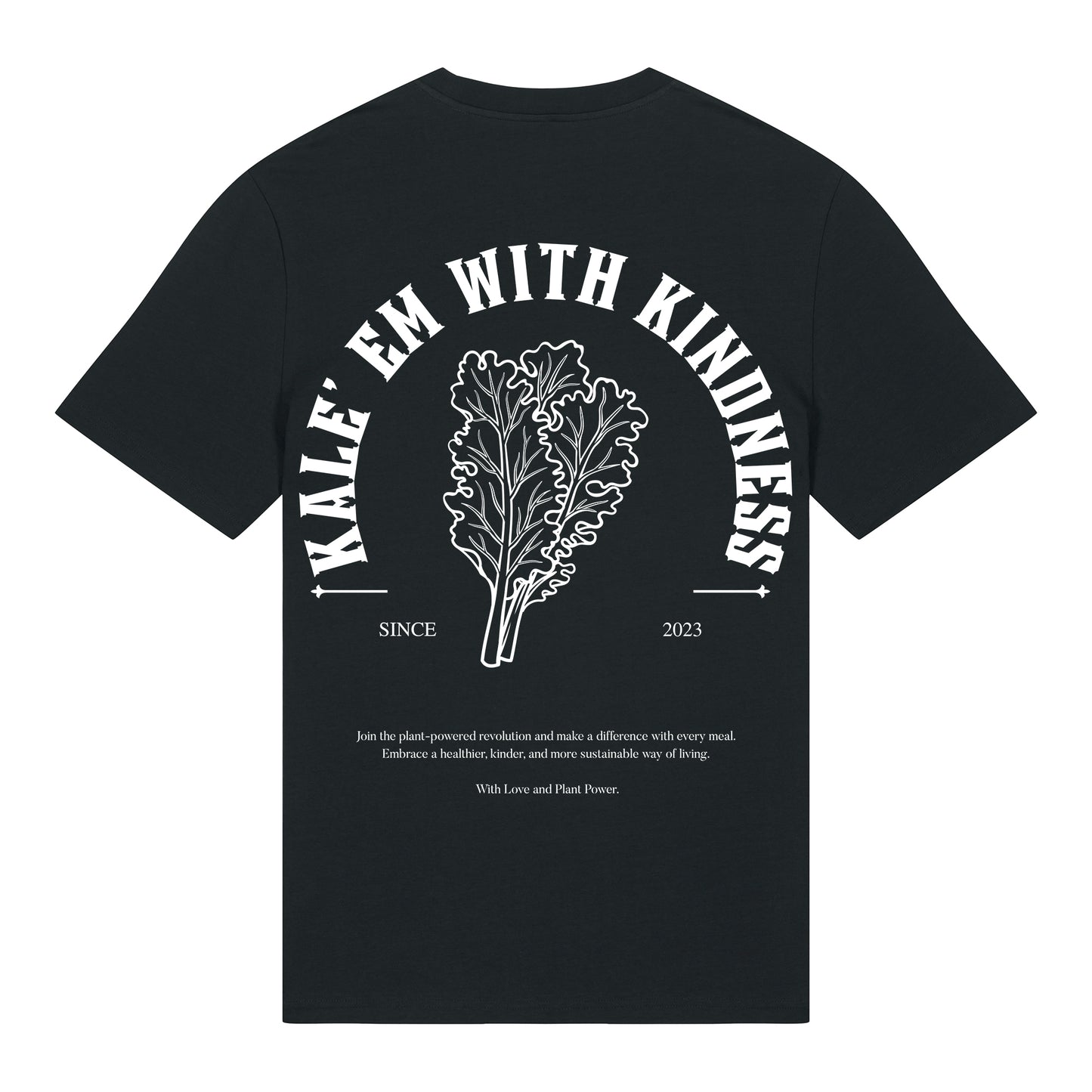 Kale'em With Kindness - T-Shirt