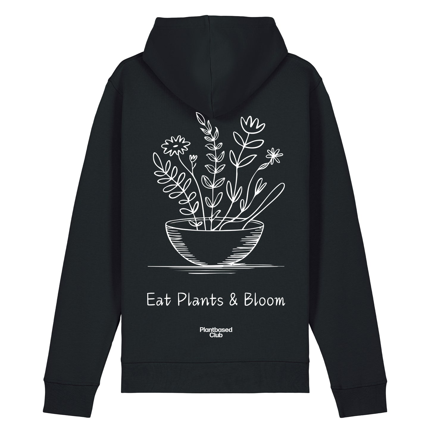 Eat Plants & Bloom - Hoodie