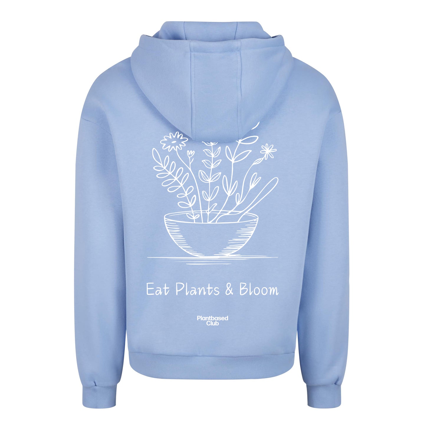 Eat Plants & Bloom - Oversized Hoodie