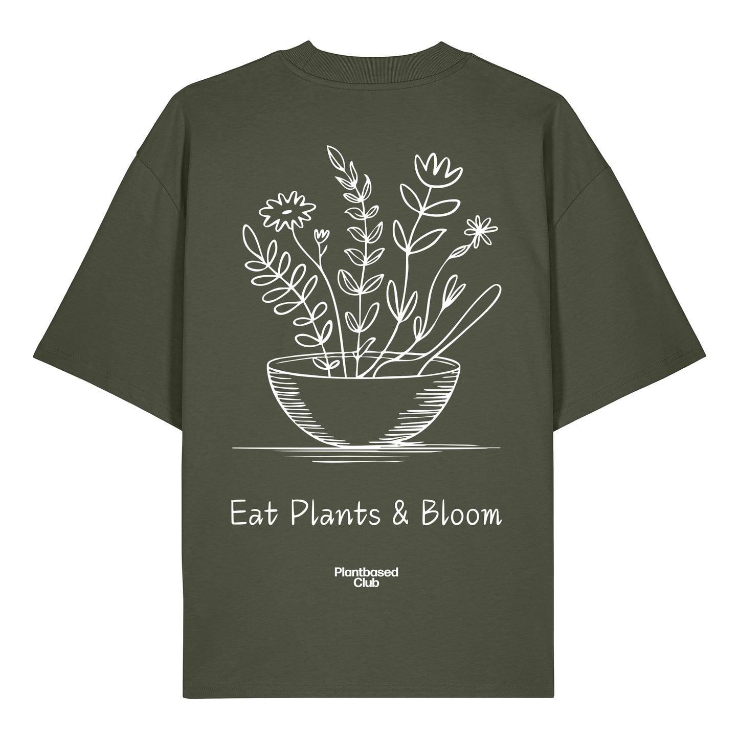 Eat Plants & Bloom - Oversized T-Shirt