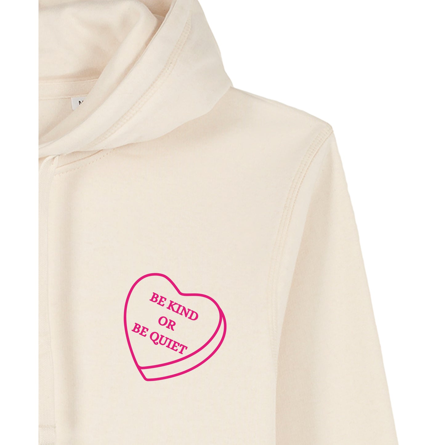 Be kind or be Quiet - Hoodie