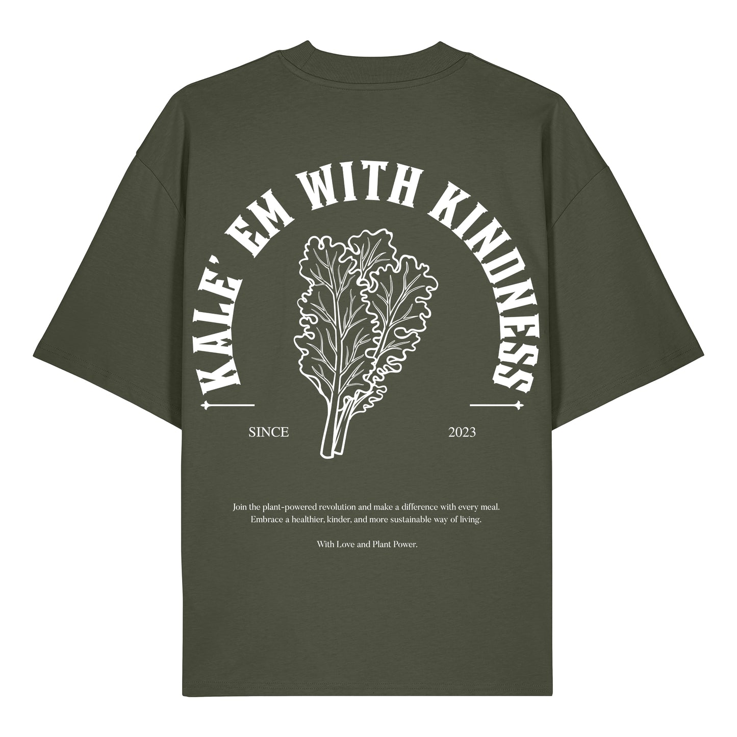 Kale'em With Kindness - Oversized T-Shirt