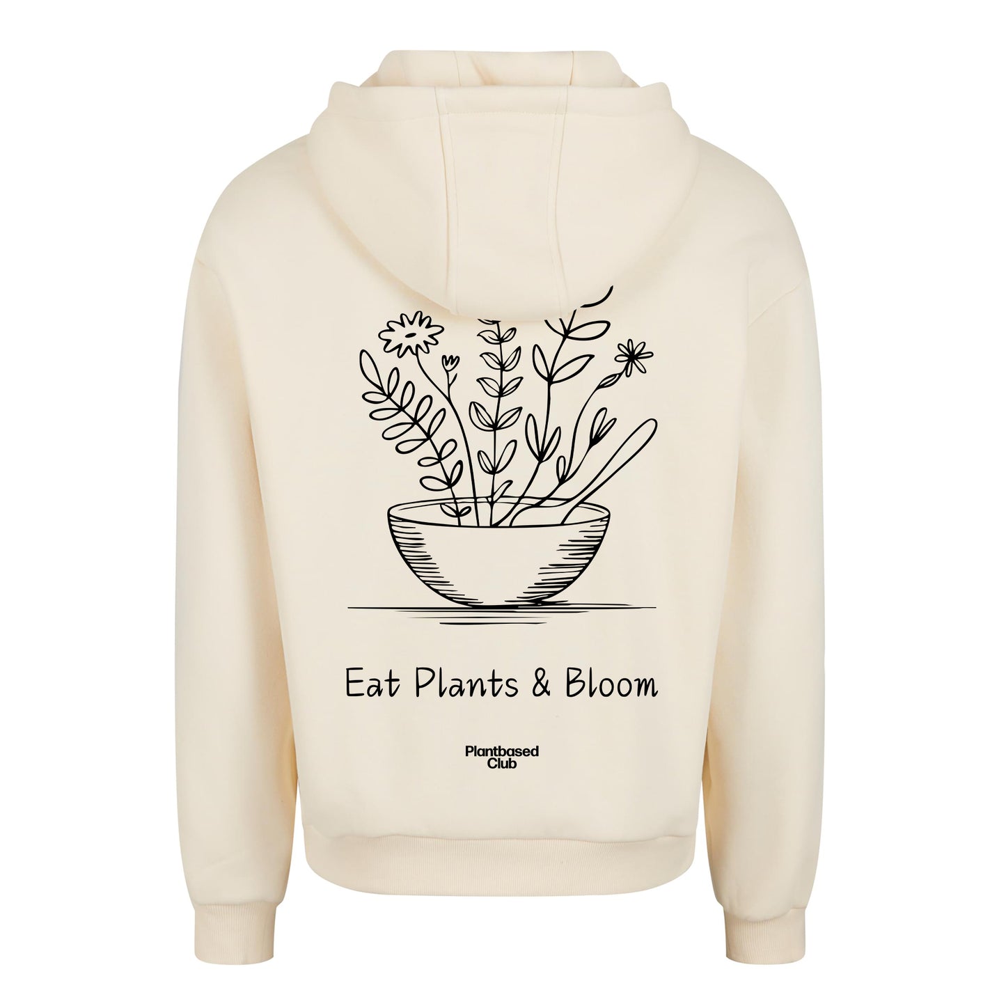 Eat Plants & Bloom - Oversized Hoodie