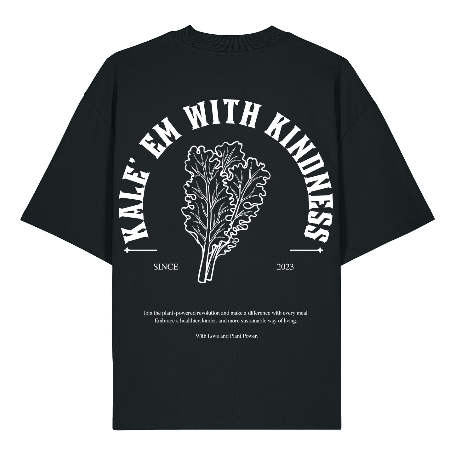 Kale'em With Kindness - Oversized T-Shirt