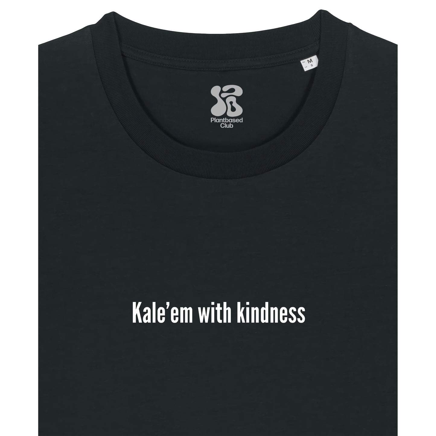 Kale'em With Kindness - T-Shirt