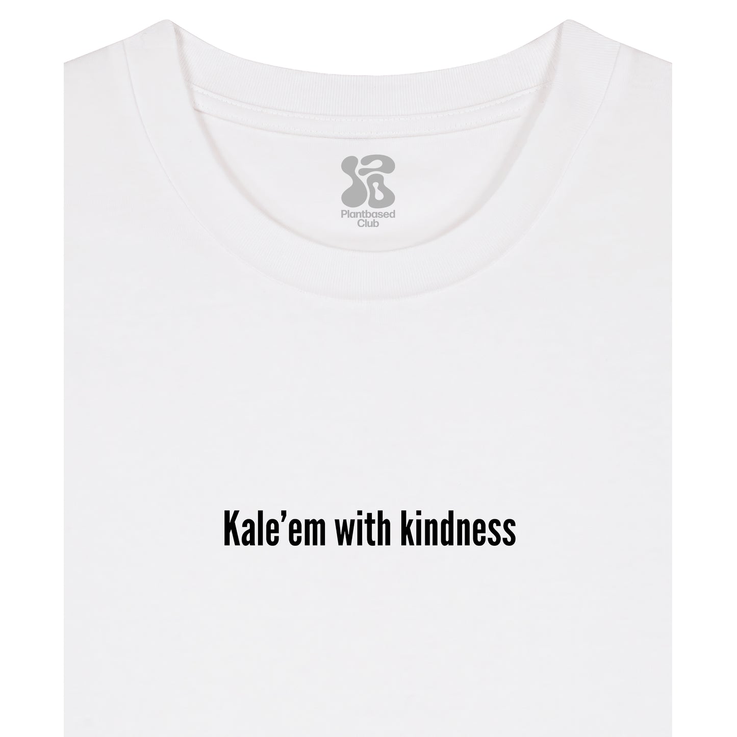 Kale'em With Kindness - T-Shirt