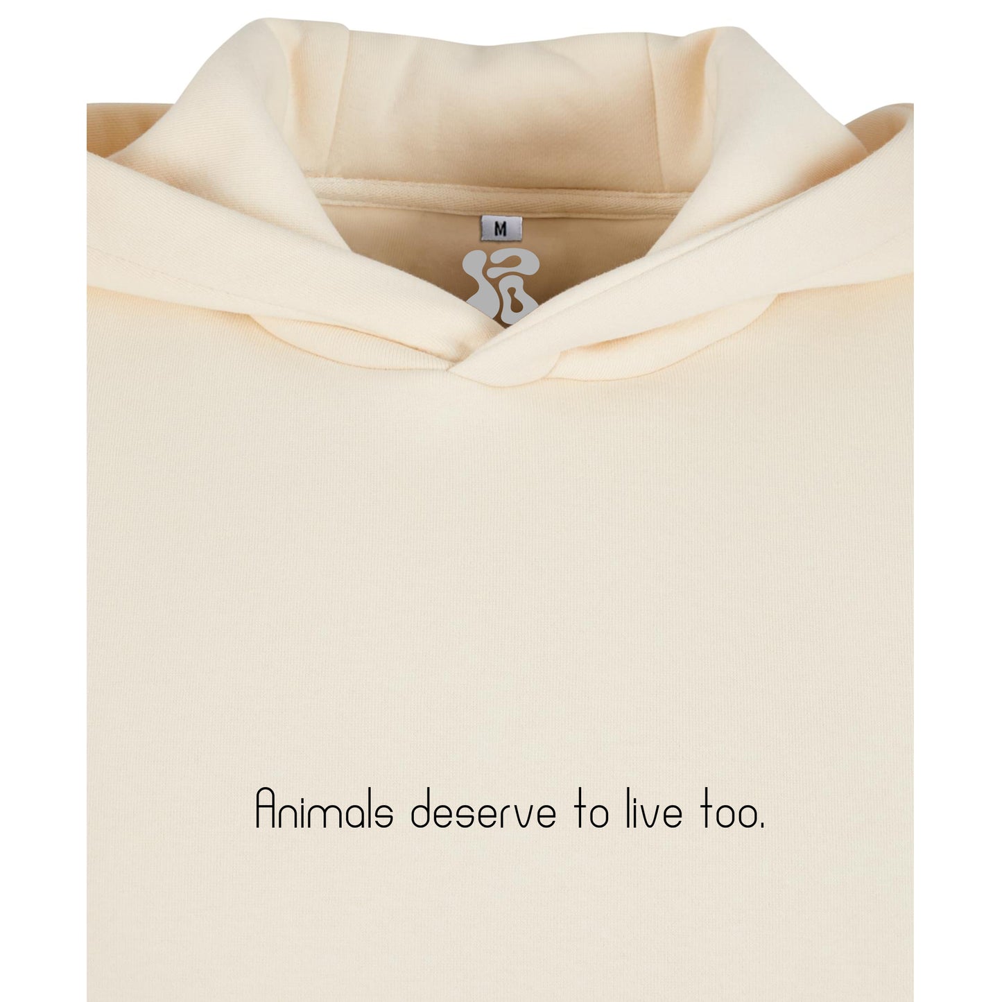 Animals deserve to live too - Oversized Hoodie