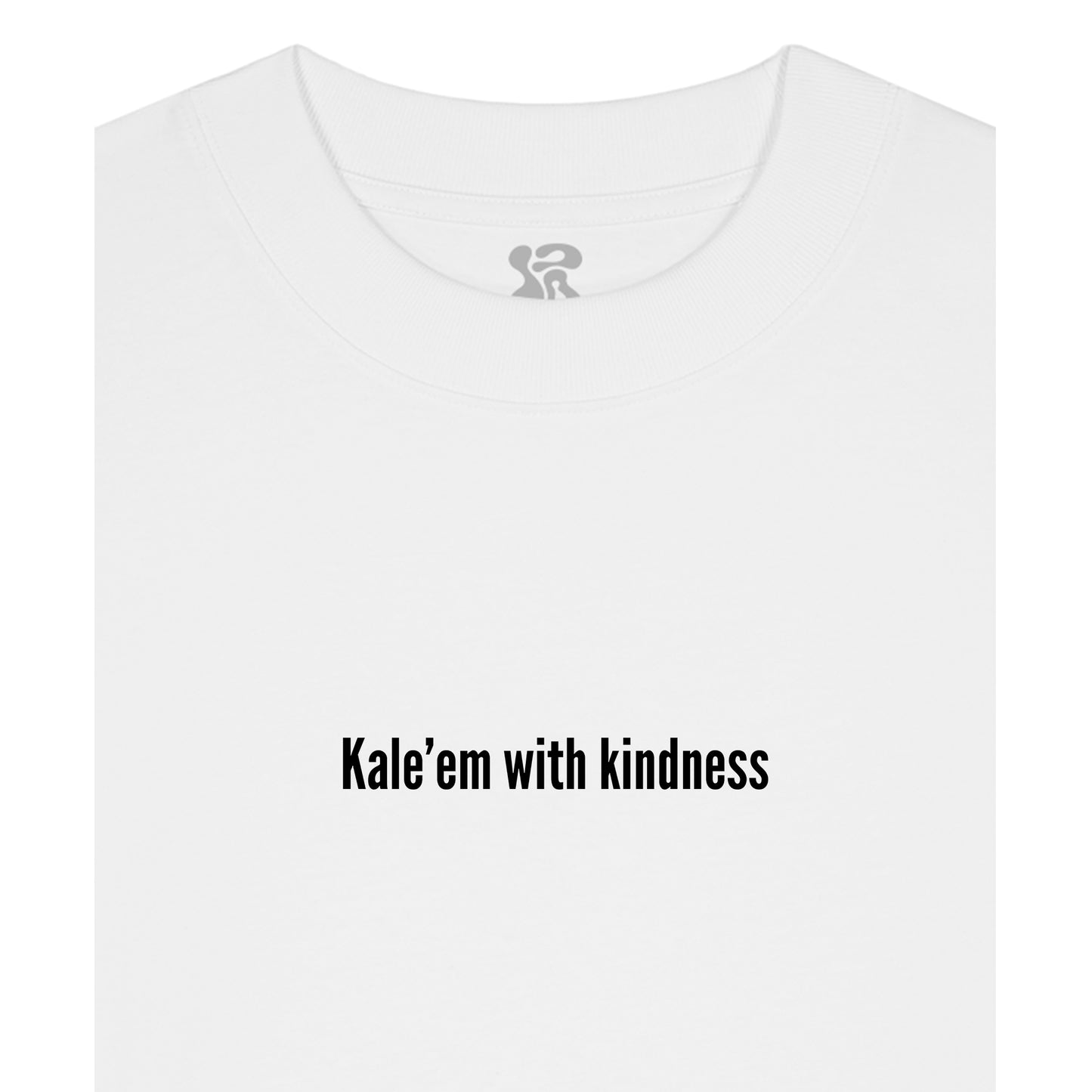 Kale'em With Kindness - Oversized T-Shirt