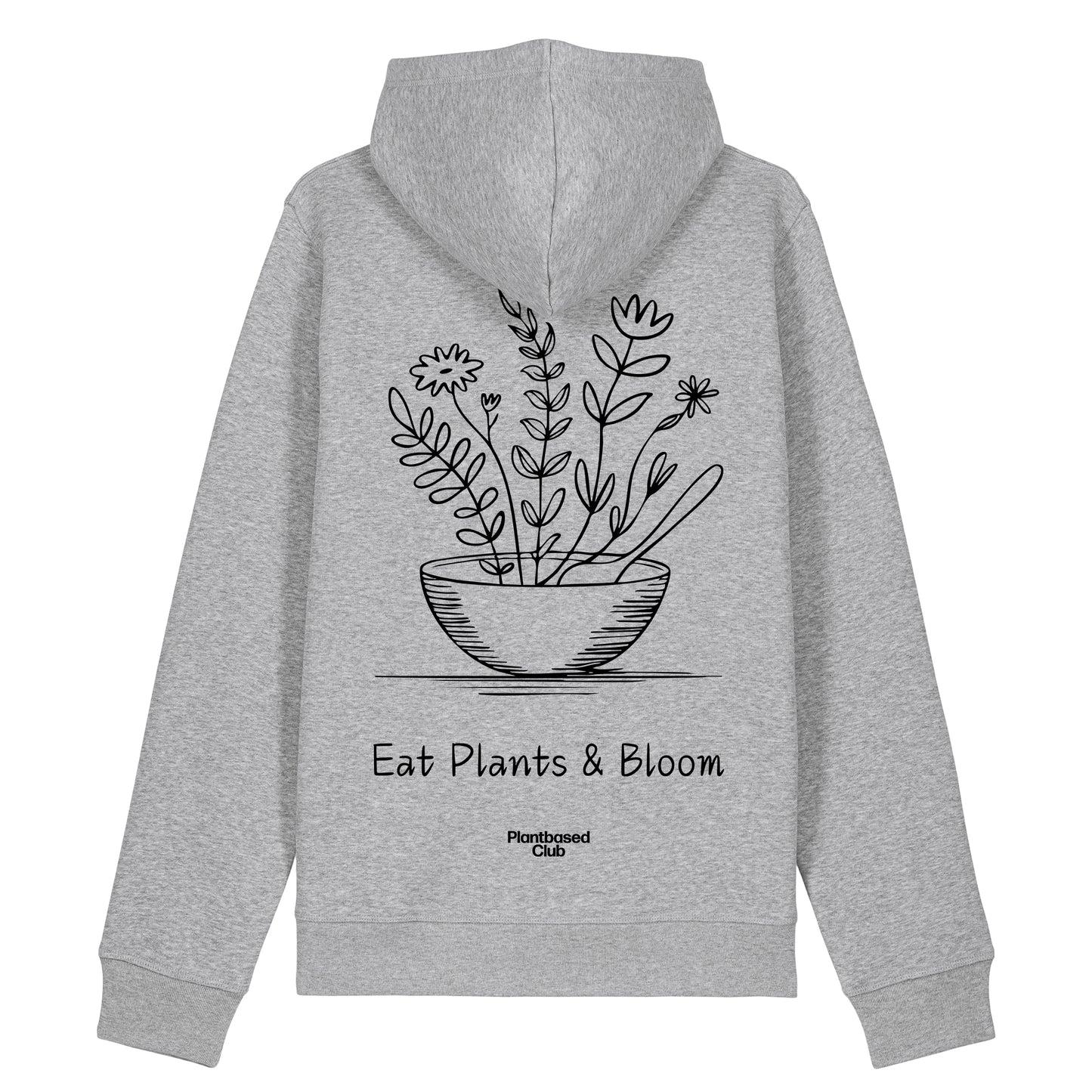 Eat Plants & Bloom - Hoodie