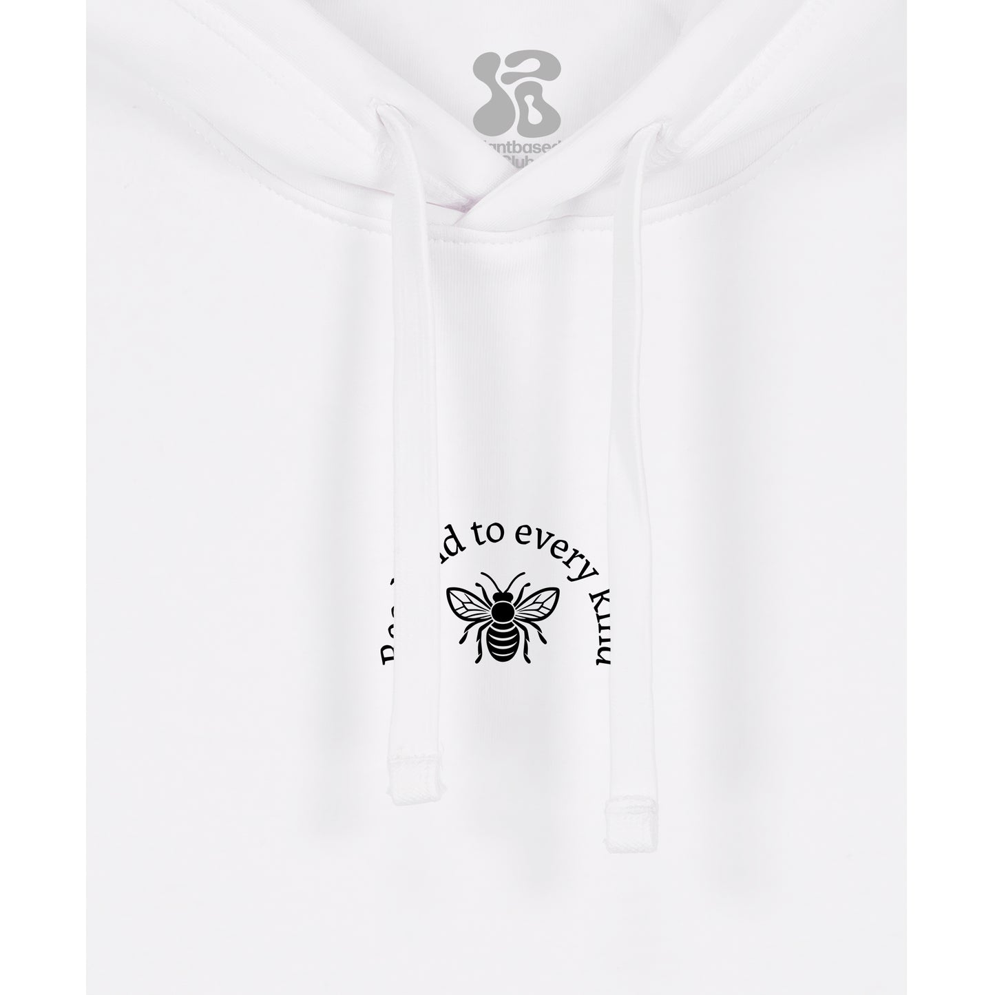 Bee kind to every kind - Hoodie