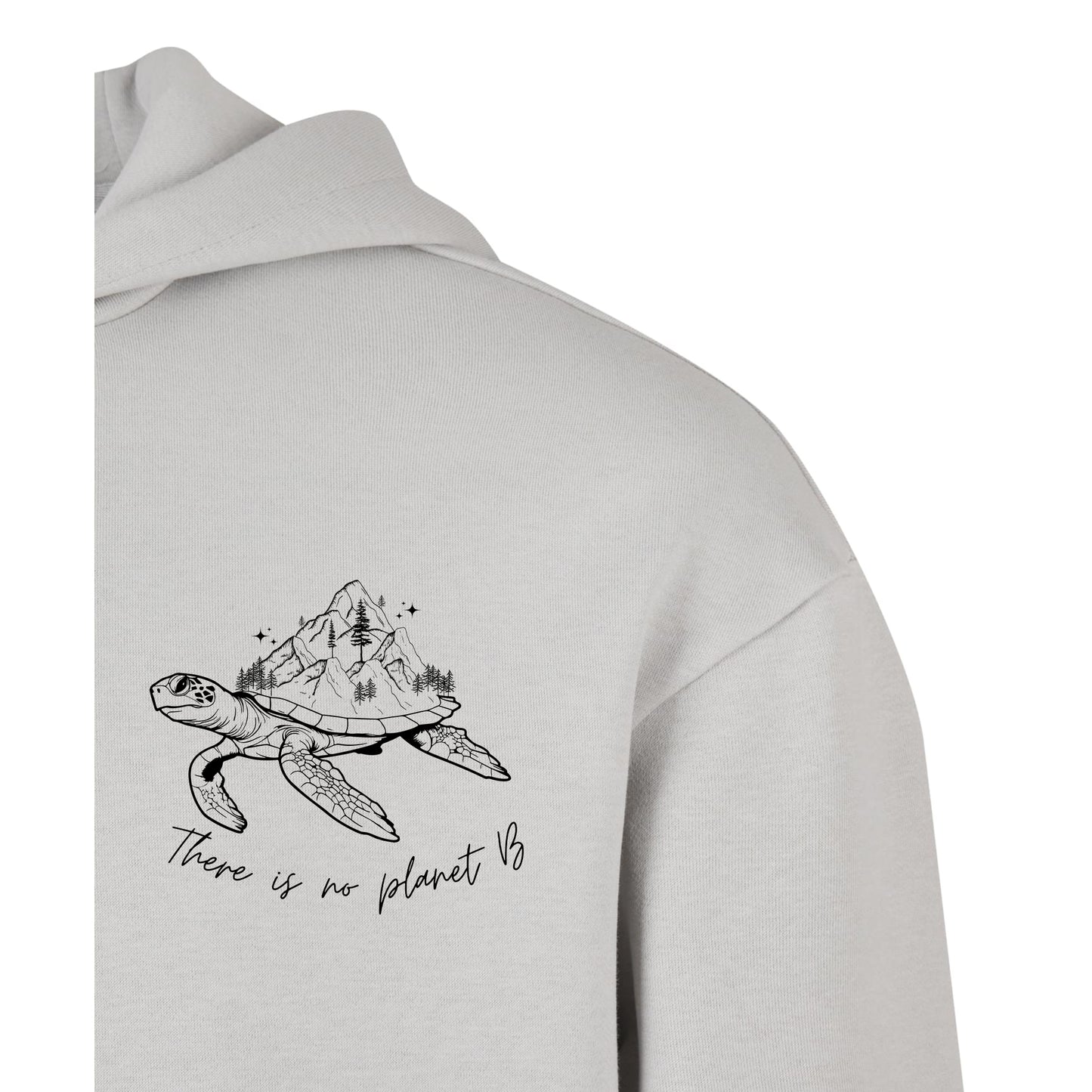 There is no planet B - Oversized Hoodie
