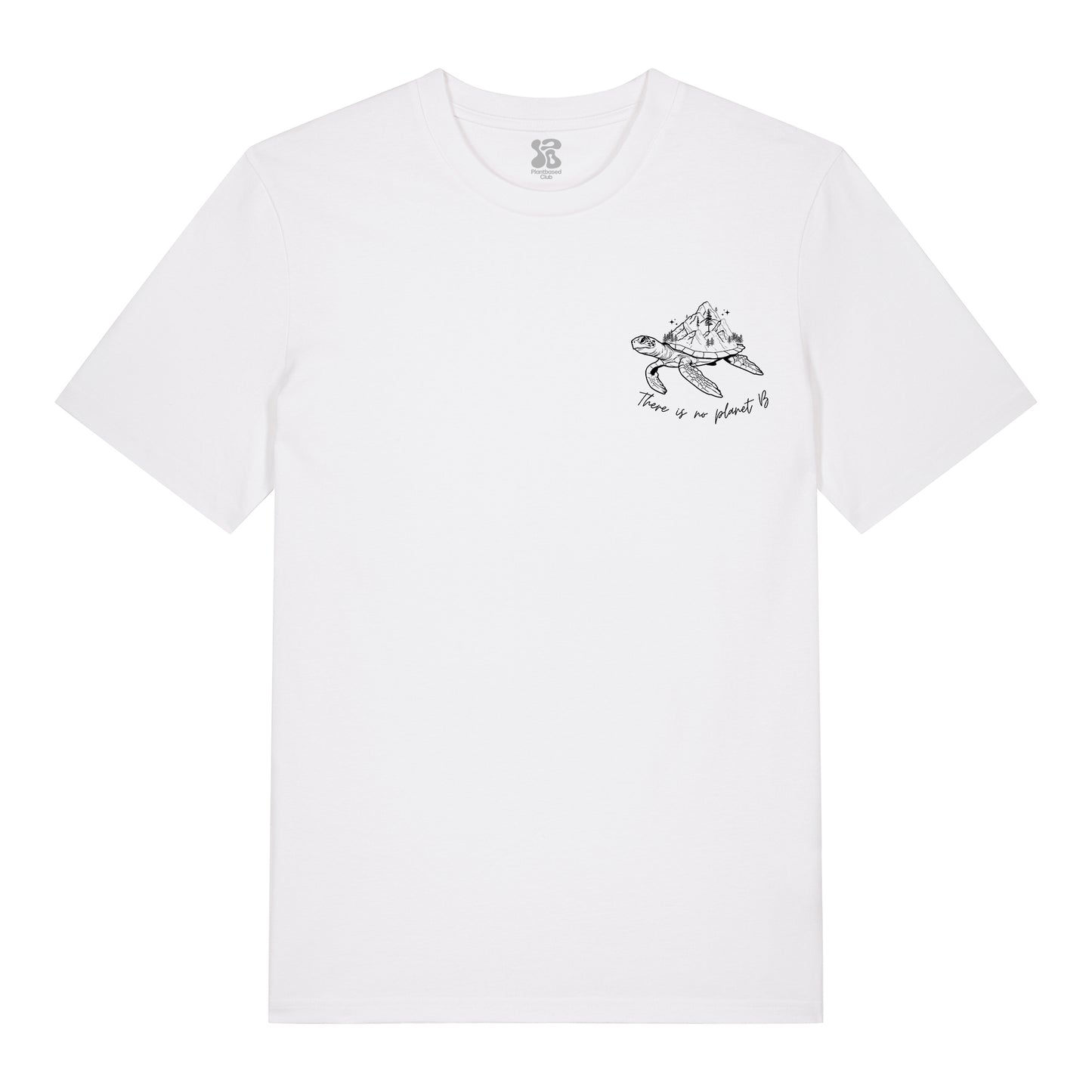 There is no planet B - T-Shirt