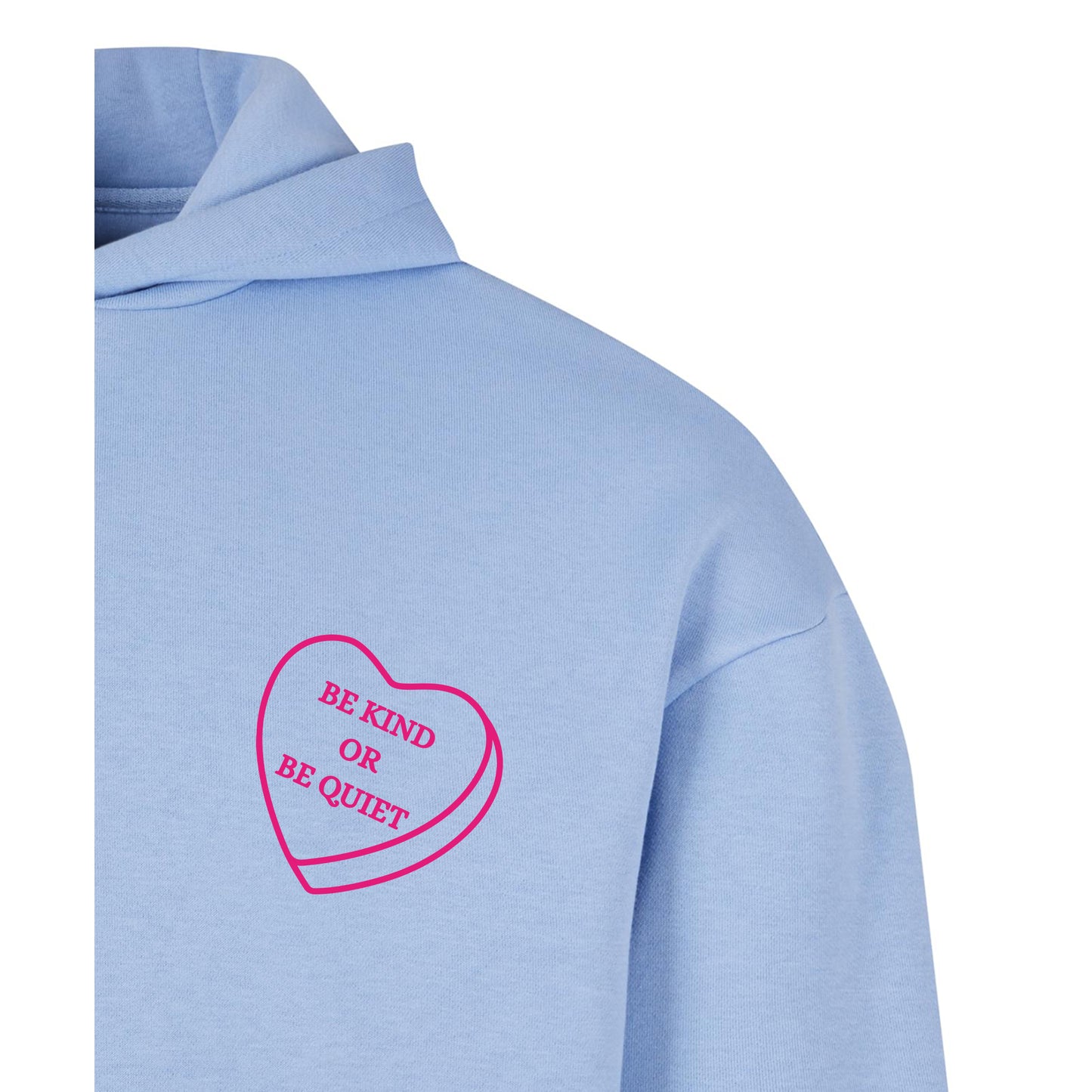 Be kind or be Quiet - Oversized Hoodie