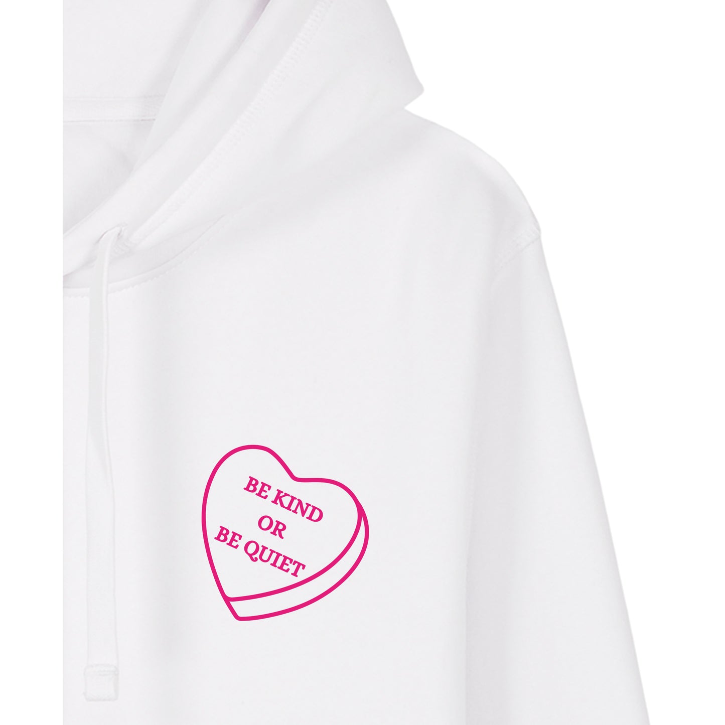Be kind or be Quiet - Hoodie