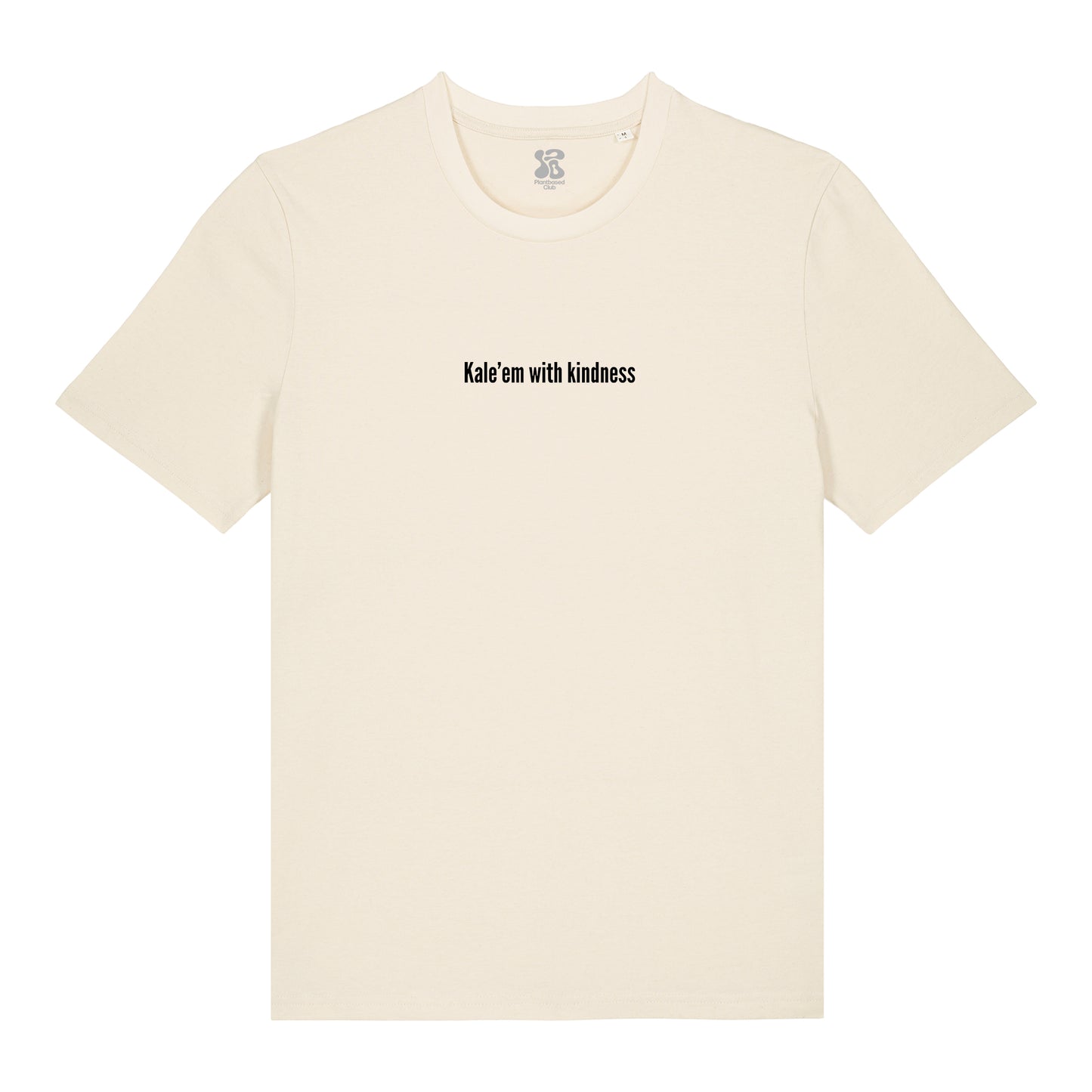 Kale'em With Kindness - T-Shirt