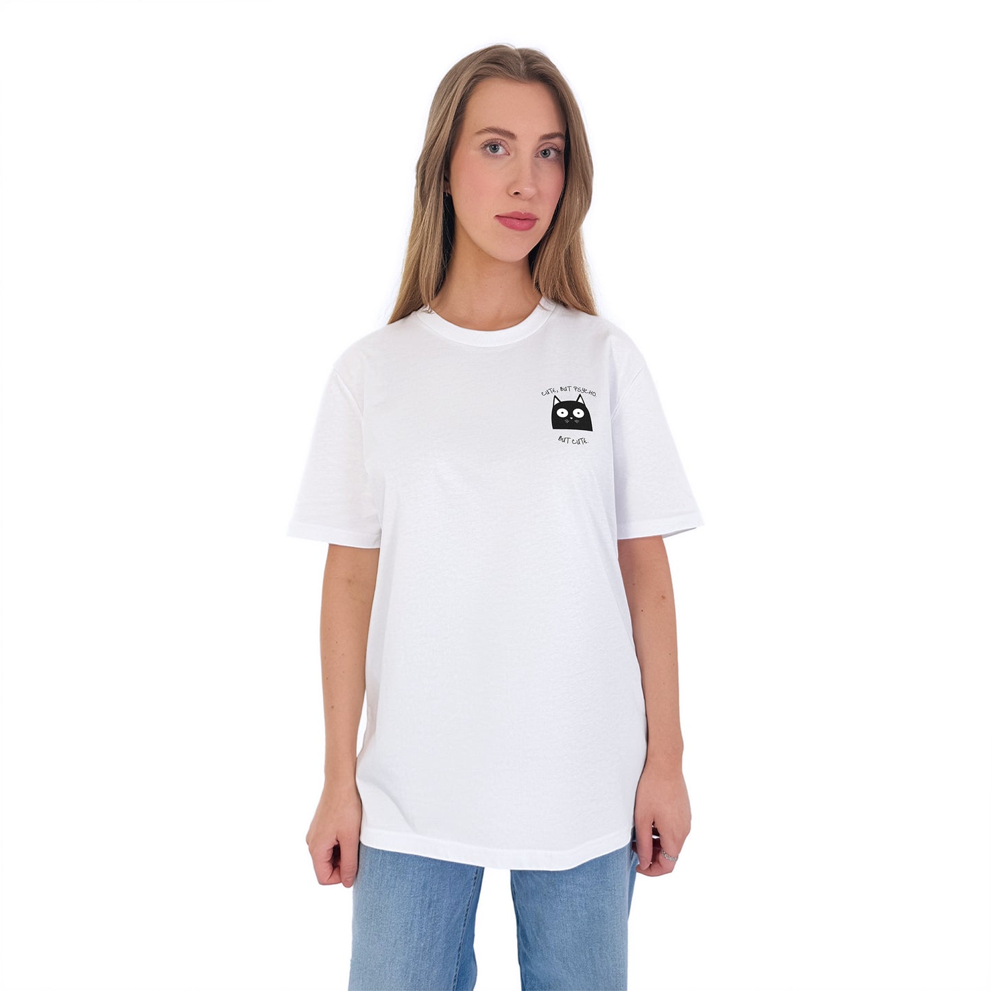 Cute, But Psycho. But Cute. - T-Shirt