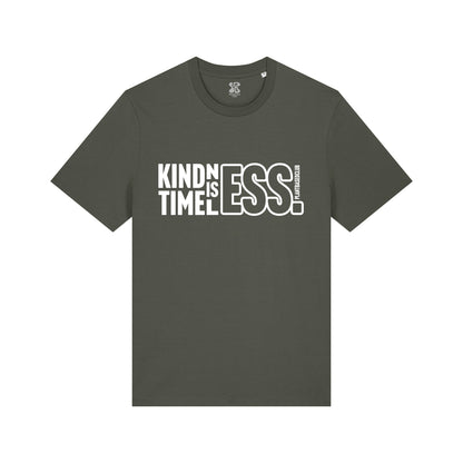 Kindness is Timeless - T-Shirt