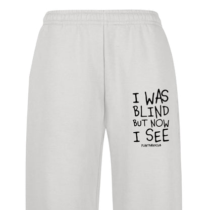 I was Blind - Oversized Sweatpants