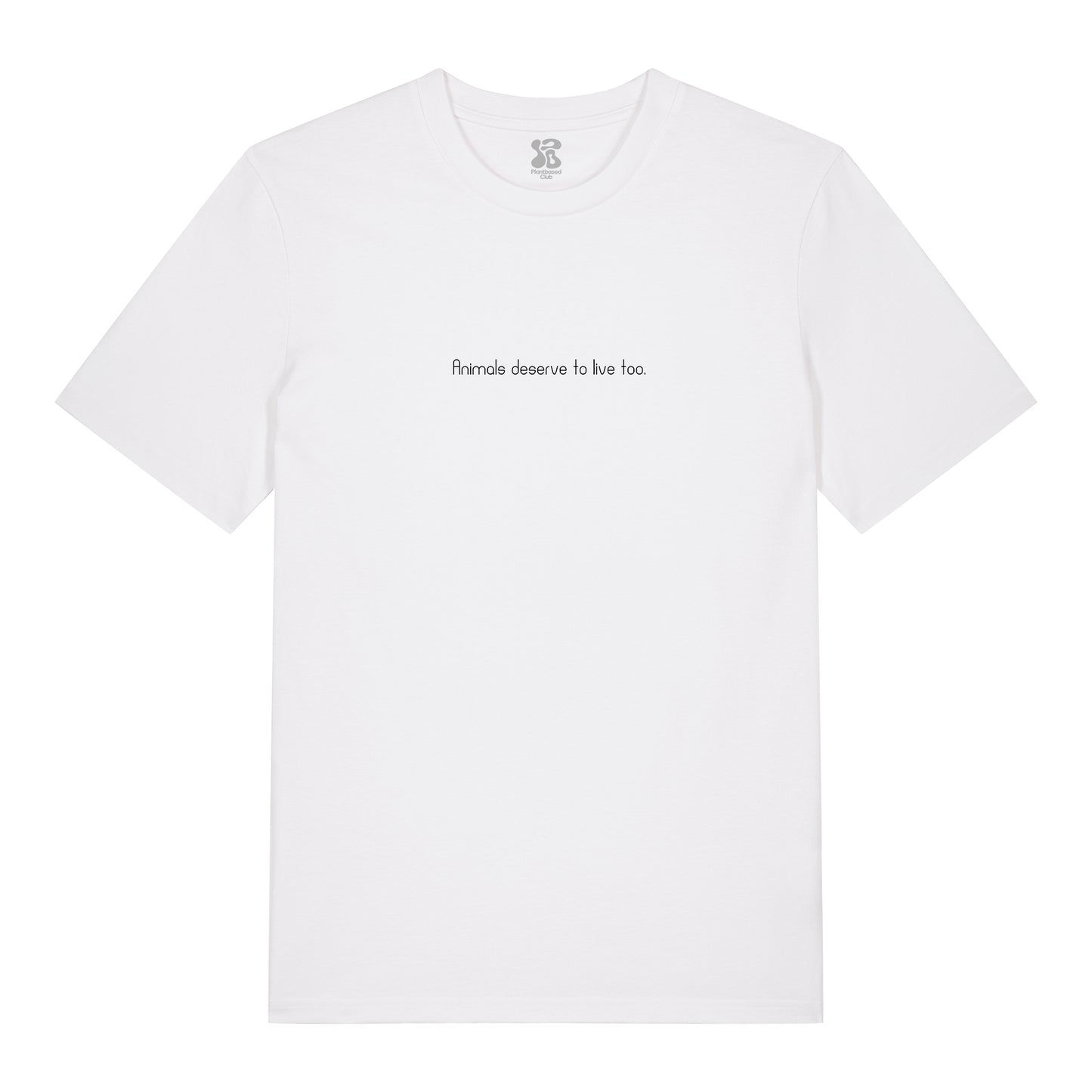 Animals deserve to live too - T-Shirt
