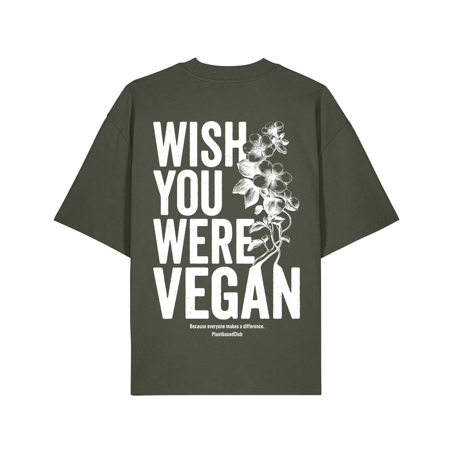 Wish you were Vegan - Oversized T-Shirt