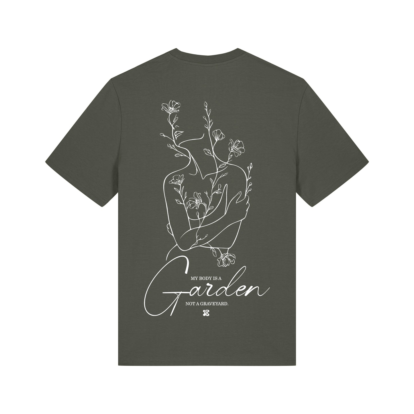 My Body is a Garden - T-Shirt