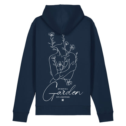 My Body is a Garden - Hoodie