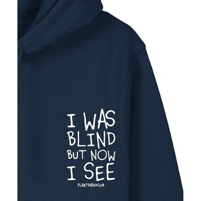I was Blind - Hoodie