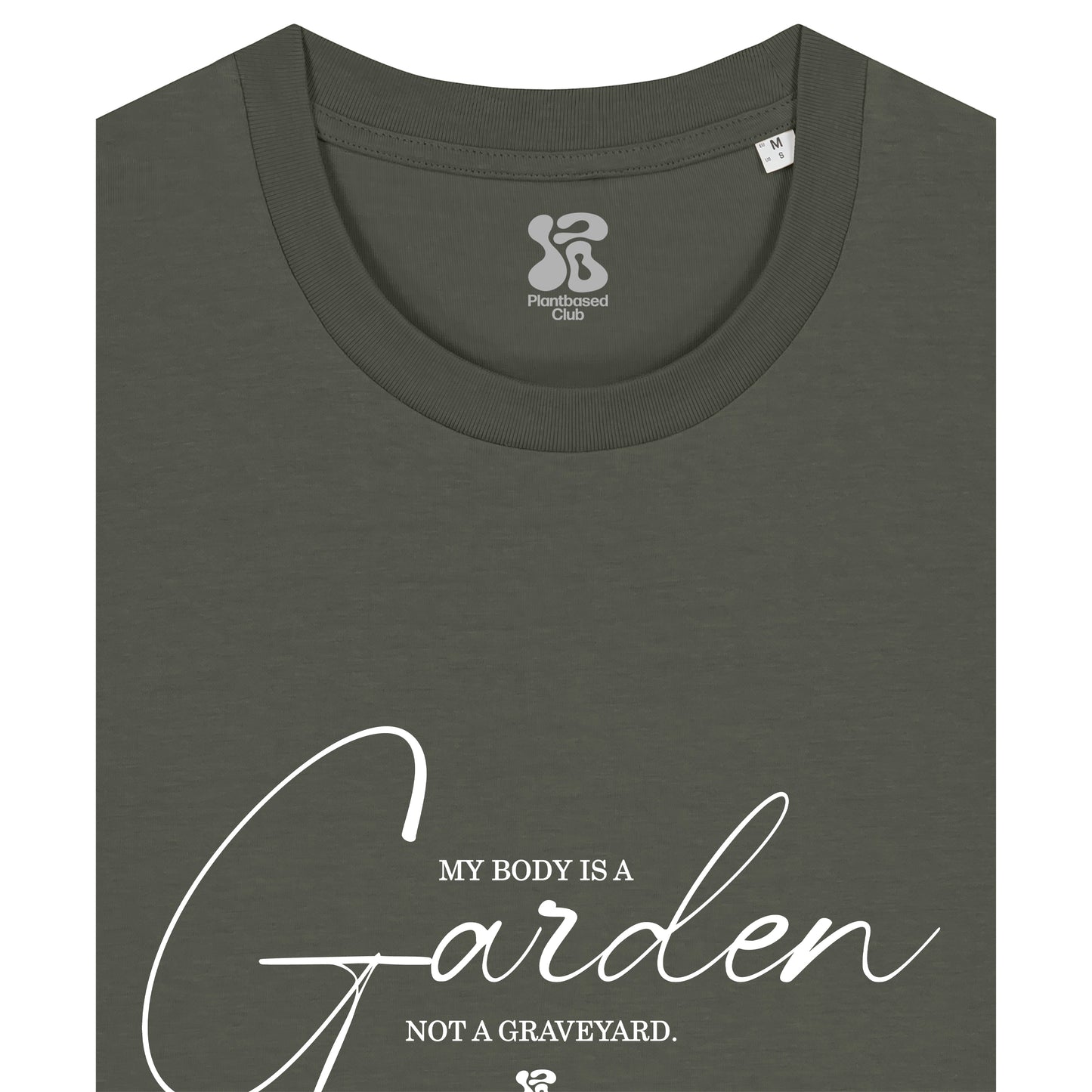 My Body is a Garden - T-Shirt