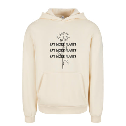 Eat More Plants - Oversized Hoodie