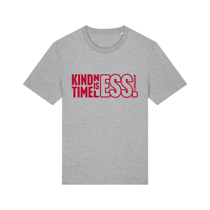 Kindness is Timeless - T-Shirt
