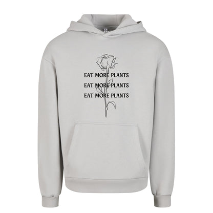 Eat More Plants - Oversized Hoodie
