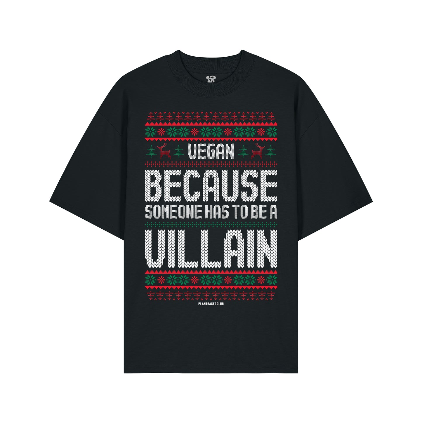 Vegan, Because Someone... - Oversized T-Shirt