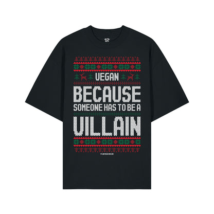 Vegan, Because Someone... - Oversized T-Shirt