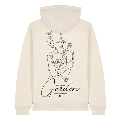 My Body is a Garden - Hoodie