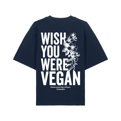 Wish you were Vegan - Oversized T-Shirt