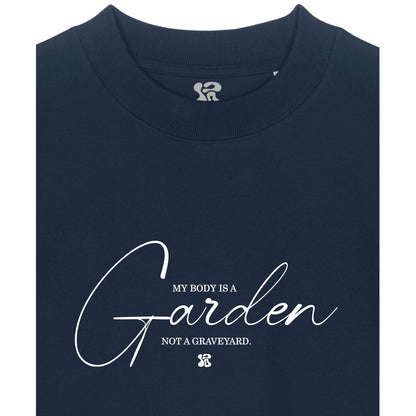My Body is a Garden - Oversized T-Shirt
