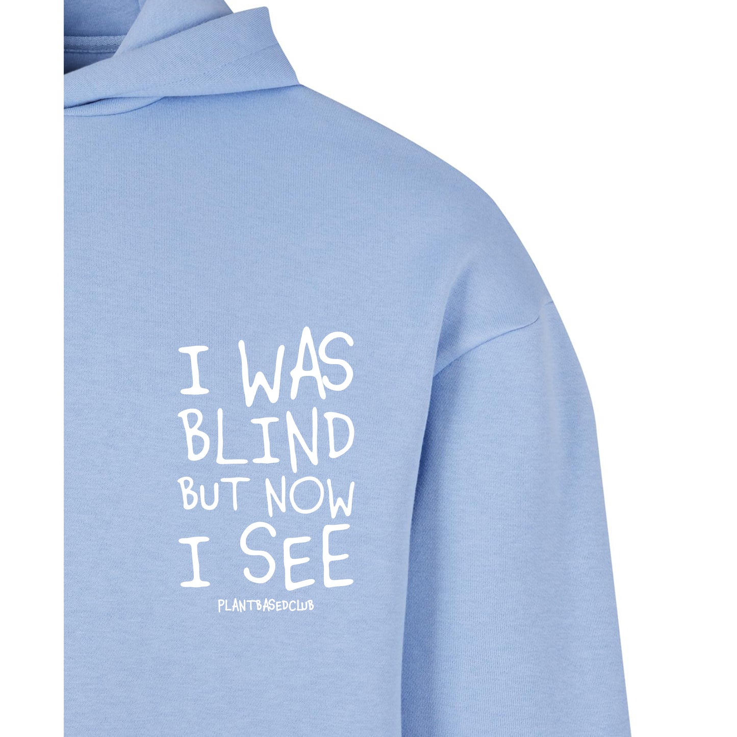 Oversize Hoodie Without Drawstring I was Blind 3