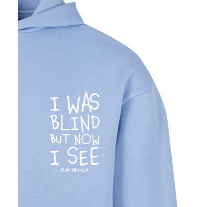 Oversize Hoodie Without Drawstring I was Blind 3