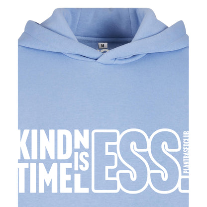 Oversize hoodie without drawstring Kindness is Timeless 3