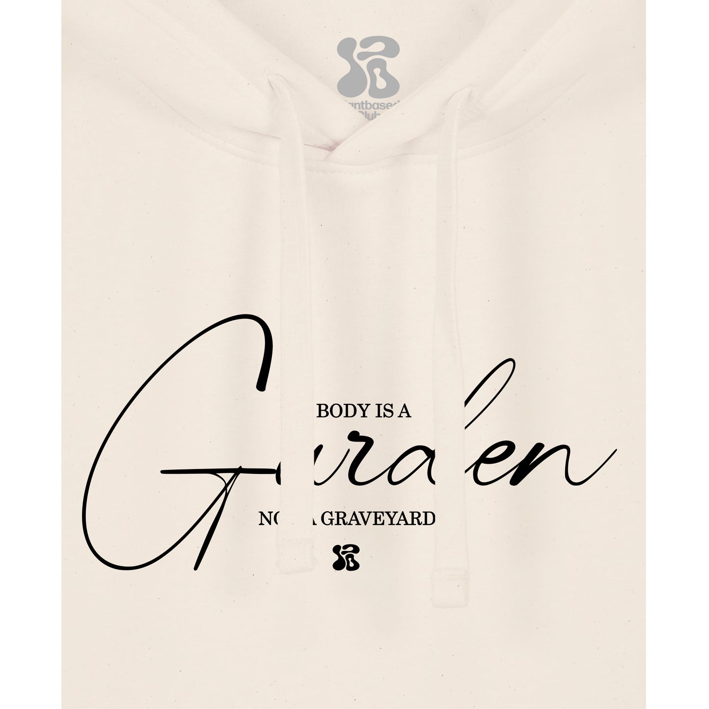 My Body is a Garden - Hoodie