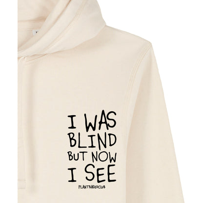 I was Blind - Hoodie
