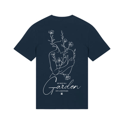 My Body is a Garden - T-Shirt